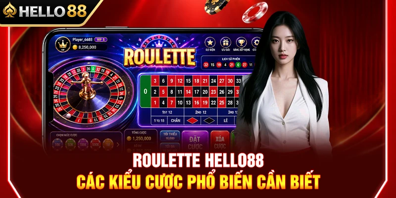Roulette HELLO88 – Các Kiểu Cược Phổ Biến Cần Biết 1 Roulette HELLO88 – Các Kiểu Cược Phổ Biến Cần Biết