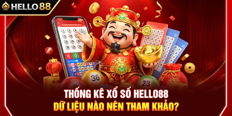 Thống Kê Xổ Số HELLO88 – Dữ Liệu Nào Nên Tham Khảo? 1 Thống Kê Xổ Số HELLO88 – Dữ Liệu Nào Nên Tham Khảo?