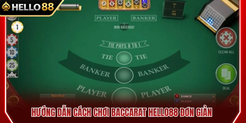 Baccarat HELLO88 – Cách Chơi Cơ Bản Và Cách Theo Bàn 3 Cách chơi Baccarat HELLO88 đơn giản nhất