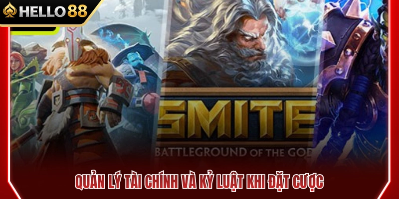 Quản lý vốn và giữ kỷ luật khi đặt cược 